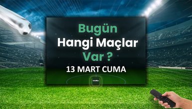 "13 Mart 2026 Futbol Programı: Bugün Hangi Maçlar Var ve Nerede İzleyebilirsiniz?"