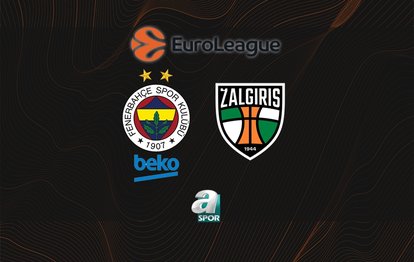 CANLI | Fenerbahçe Beko - Zalgiris Kaunas maçı saat kaçta, hangi kanalda?