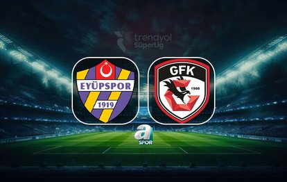 İkas Eyüpspor-Gaziantep FK maçı izle: Saat kaçta, hangi kanalda? Muhtemel 11'ler